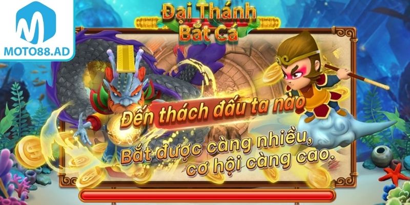 Tổng quan bắt cá đại thánh MOTO88
